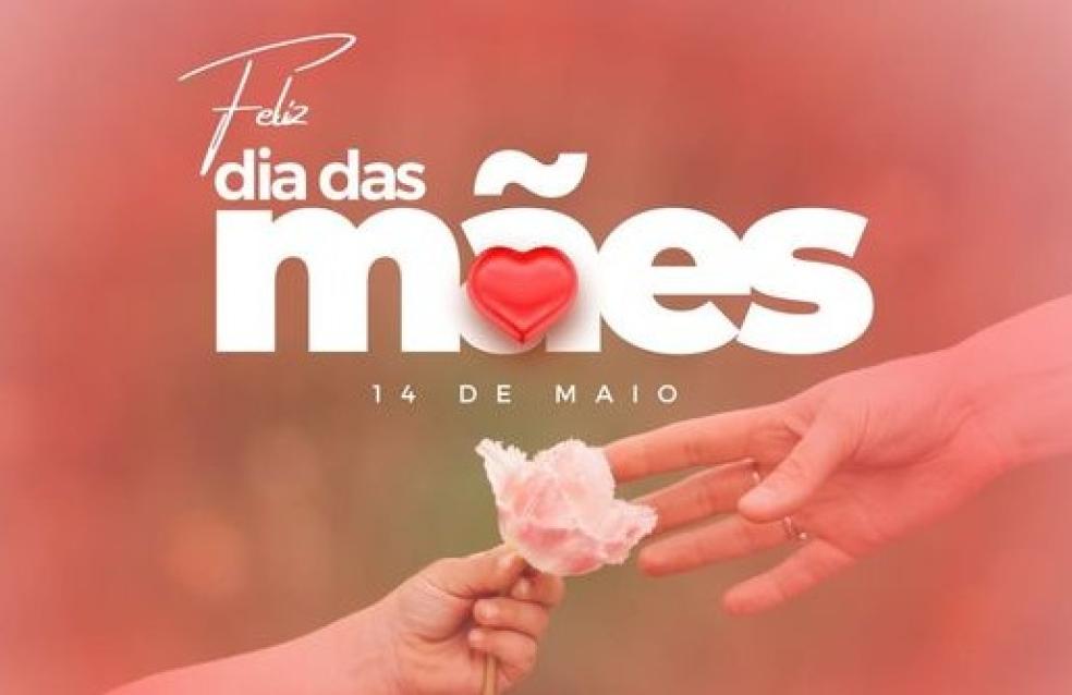 Dia das Mãe.